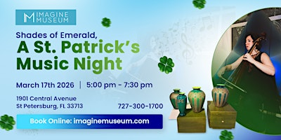 Shades of Emerald, A St. Patrick’s Music Night | Imagine Museum