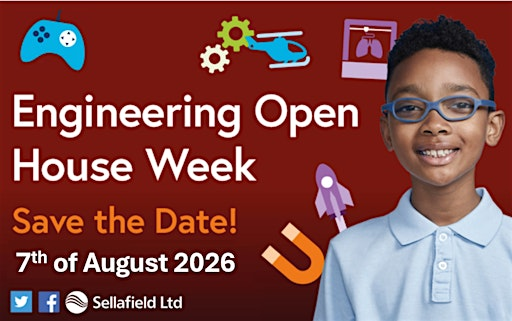 Engineering Open House Day | Sellafield Engineering Centre of Excellence, Unit 6, Leconfield Ind. Est., Cleator Moor. Cumbria. CA25 5BQ