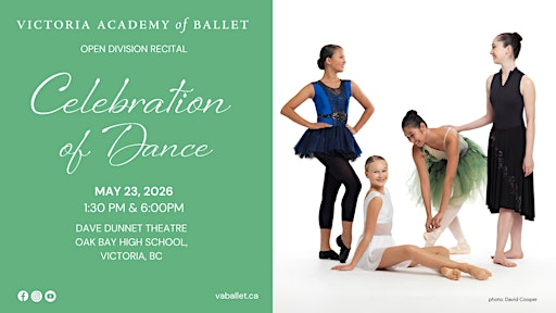 Victoria Academy of Ballet Recital  CELEBRATION OF DANCE | Dave Dunnet Community Theatre