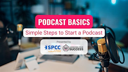 Podcast Basics: Simple Steps to Start a Podcast | St. Petersburg Conference Center