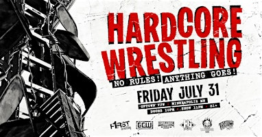 HARDCORE WRESTLING (21+ | FRI. 07/31/26) | James Ballentine “Uptown” VFW Post 246