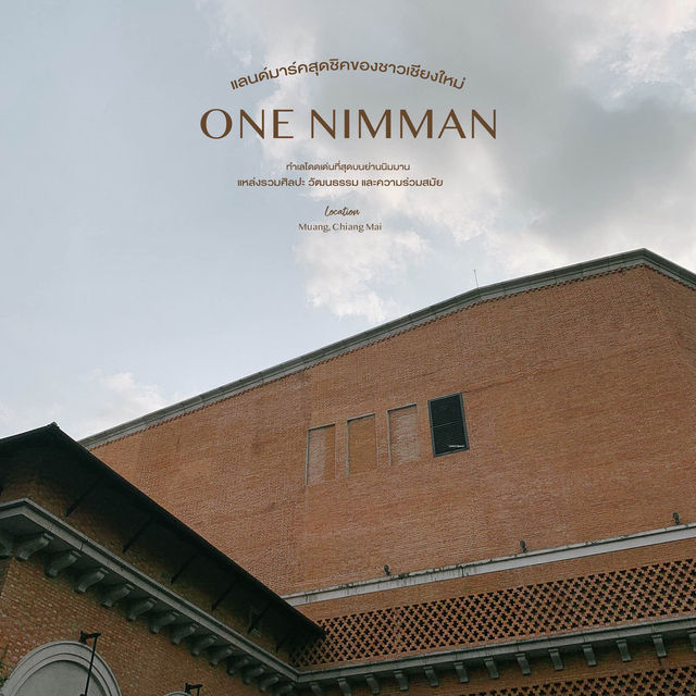 One Nimman - แลนด์มาร์คสุดชิคย่านนิมมาน
