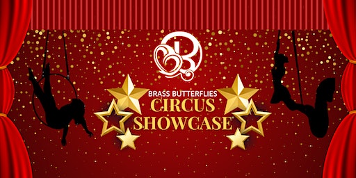 Brass Butterflies 11th Anniversary Circus and Aerial Arts Showcase | Brass Butterflies