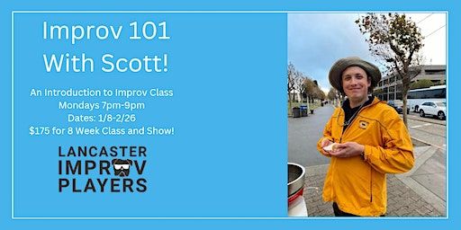 MONDAY Improv 101 With Scott! | Lancaster Improv Players