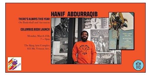 Hanif Abdurraqib: Columbus Launch for There's Always This Year | The King Arts Complex