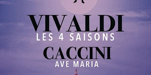 Les 4 Saisons de Vivaldi, Ave Maria et Célèbres Concertos | Église de Saint-Germain-des-Prés
