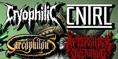 4/20 From Hell: Cryophilic, CNTRL, Sarcophilous, Aftershock Overdrive | Doors Pub: Taco Joint & Metal Bar