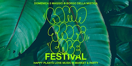 Roma Tropicale FESTIVAL ☻ Happy plants love music | Borgo della Mistica
