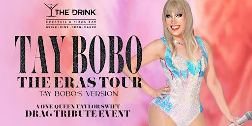 Taylor Swift The Eras Tour Drag Tribute | The Drink - Cocktail & Pizza Bar