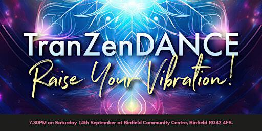 TranZenDance - Sept 14th | Binfield Community Centre
