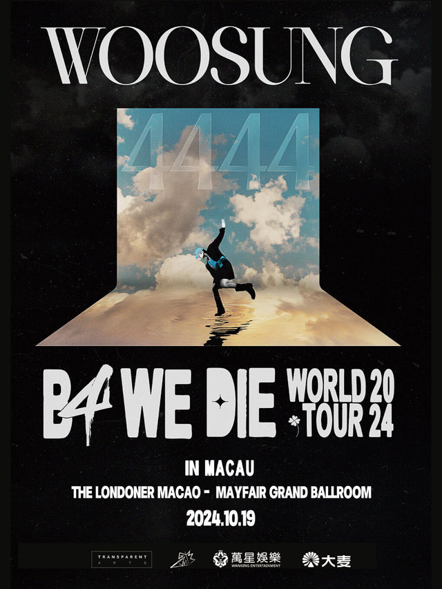 《 WOOSUNG : B4 WE DIE TOUR》｜演唱會 | 澳門倫敦人 - 梅菲爾大型宴會廳