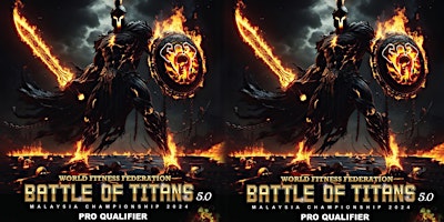 WFF PRO-QUALIFIER BATTLE OF TITANS 5.0 MALAYSIA CHAMPIONSHIP 2024 | Mega Star Arena Kuala Lumpur, Malaysia