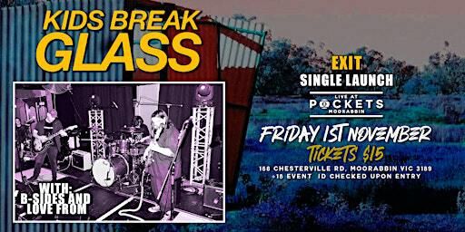 Exit Single Launch - Kids Break Glass @ Pockets Moorabbin | Pockets Moorabbin