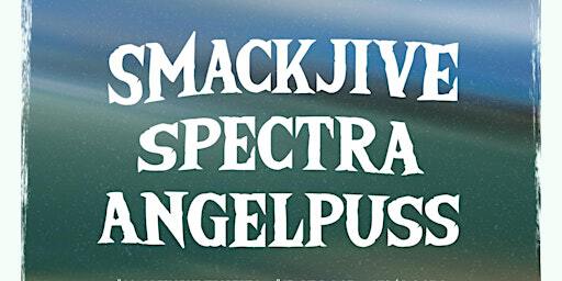 Smackjive, Spectra, and Angelpuss live at The Union | The Union