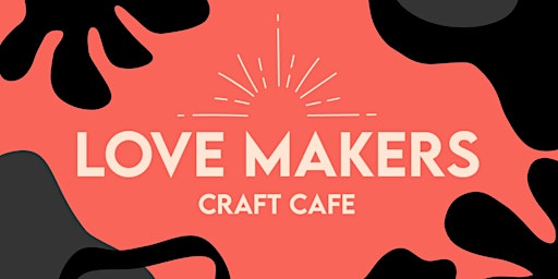 Love Makers Craft Cafe - Sat 1st March, Upstairs @Persephone Books | Persephone Books (upstairs)