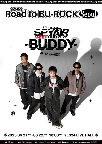 2025 Road to BU-ROCK ~ SPYAIR ASIA TOUR 2025 -BUDDY- in Seoul | YES24 LIVE HALL