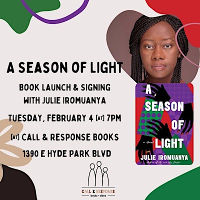 Book Launch and Signing: A Season of Light by Julie Iromuanya | Call & Response Books