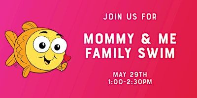 Mommy and Me Family Swim | Goldfish Swim School - Fairview Park