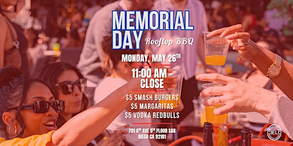 Memorial Day Rooftop BBQ - $5 Smash Burgers, $5 Margaritas | Cielo Rooftop Lounge