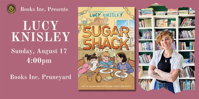 LUCY KNISLEY at Books Inc. Pruneyard | Books Inc.