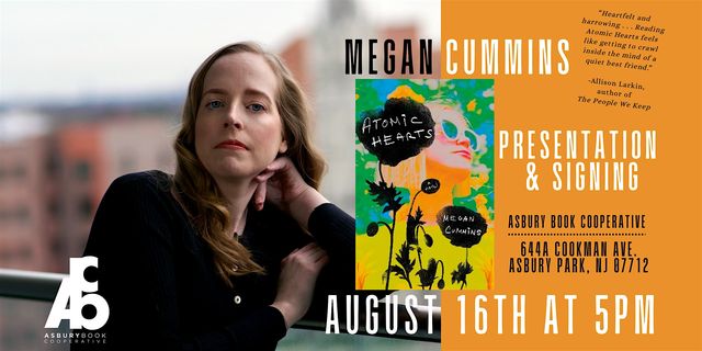 Presentation & Signing: Atomic Hearts by Megan Cummins | Asbury Book Cooperative