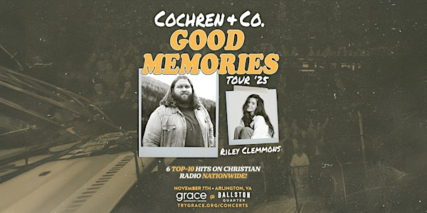 COCHREN & CO. with Riley Clemmons: Good Memories Tour | Ballston Quarter