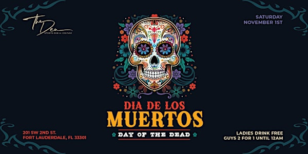 DAY OF THE DEAD | SOCIAL SATURDAYS | DEN LAUDERDALE | The Den Sports Bar and Lounge