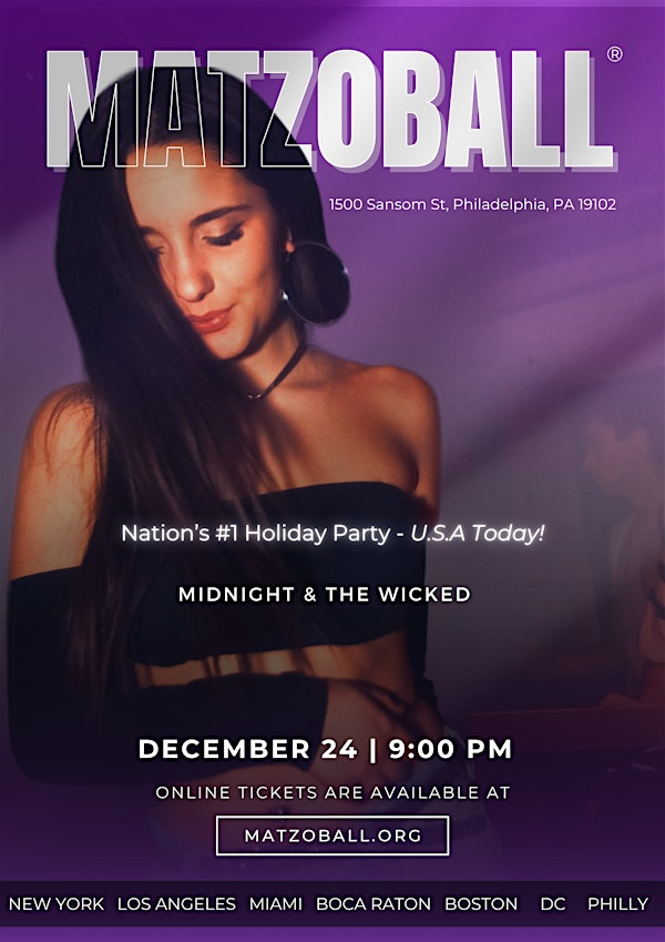 MATZOBALL® PHILLY EVE ages 21-49 December 24, 2025 | Midnight & The Wicked