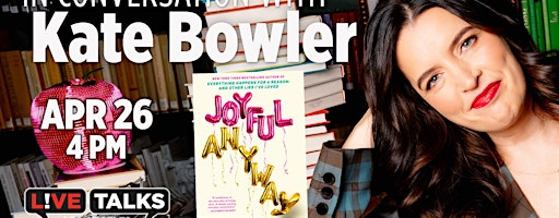 Kate Bowler with Rainn Wilson | The Ann and Jerry Moss Theater--New Roads School
