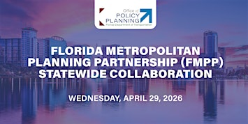 Florida Metropolitan Planning Partnership (FMPP) Statewide Collaboration | The Florida Hotel & Conference Center