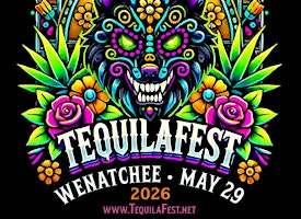 2026 Wenatchee TequilaFest @ Confluence Tech Center | Confluence Technology Center