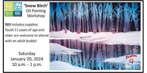 Bob Ross Workshop: Snow Birch | Metro Parks Centennial Art Center