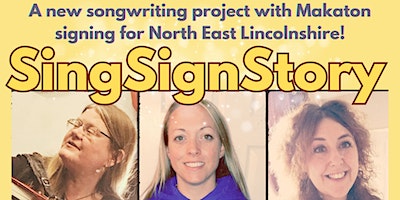 SingSignStory - GRIMSBY | Our Big Picture