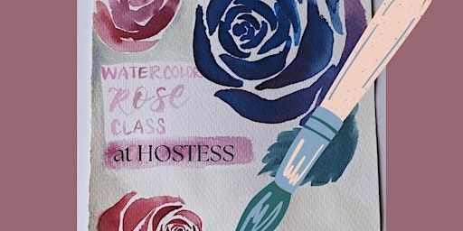 Watercolor Rose Workshop | Hostess