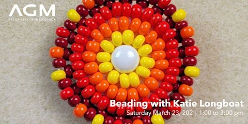 Beading with Katie Longboat | Art Gallery of Mississauga
