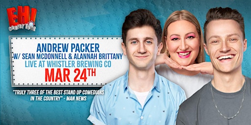 Pro Stand Up Comedy in Whistler | EH! Comedy Tour w/ Andrew Packer | Whistler Brewing Company