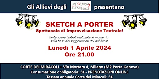Sketch a Porter - Spettacolo di Improvvisazione Teatrale | Corte dei Miracoli