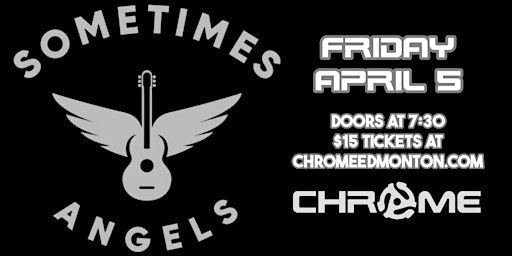Sometimes Angels & Chrome at Chromozone | 7217 77 Ave NW