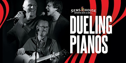 Dueling Pianos - Saturday April 6th | Sens House
