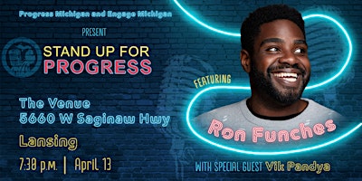 Progress Michigan Presents Stand Up For Progress Featuring Ron Funches | The Venue By E11