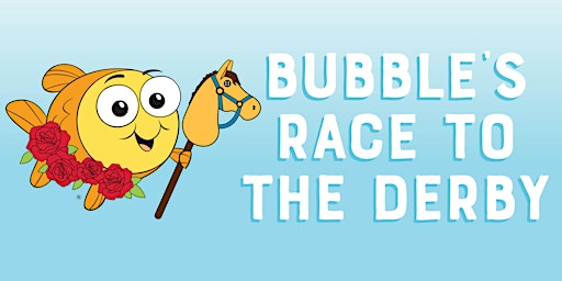 Bubble's Race to the Derby -- A Special Family Swim Event | Goldfish Swim School - St. Matthews