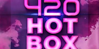 INFINITE Entertainment presents: 420 HOT BOX | Spade Bar & Lounge