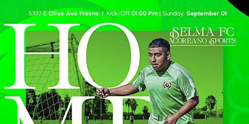 Selma FC v Acoreano Sports | 5397 E Olive Ave