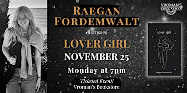 Raegan Fordemwalt discusses Lover Girl | Vroman's Bookstore