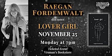 Raegan Fordemwalt discusses Lover Girl | Vroman's Bookstore