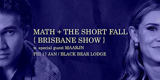 The Short Fall + MATH + Maarjn | Black Bear Lodge