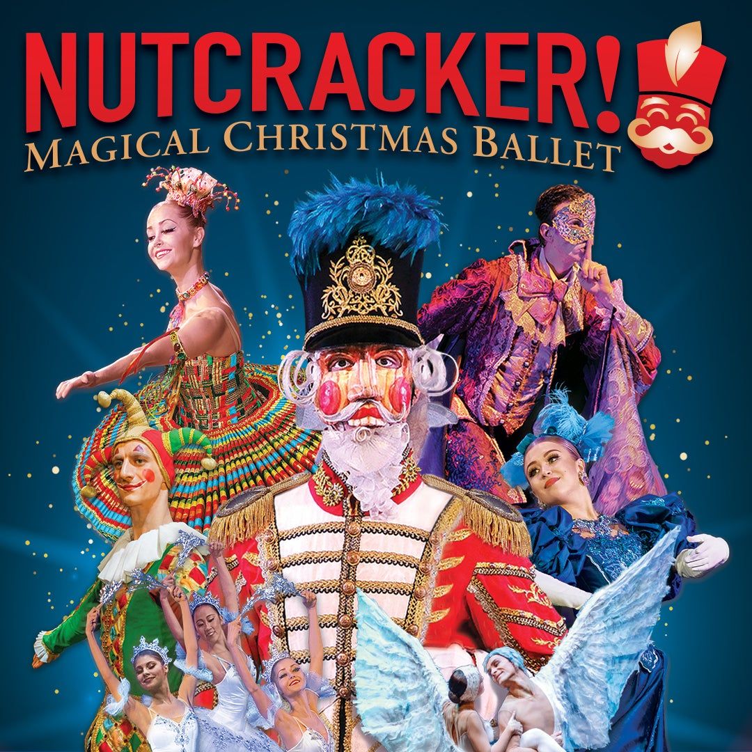 Nutcracker! Magical Christmas Ballet | Joan and Irwin Jacobs Music Center