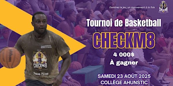 Tournoi de Basketball CheckM8 2025 | 825 Av. Émile-Journault