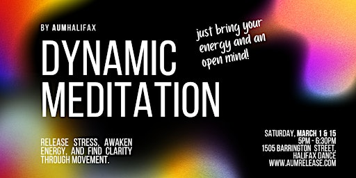 OSHO Dynamic Meditation | Halifax Dance