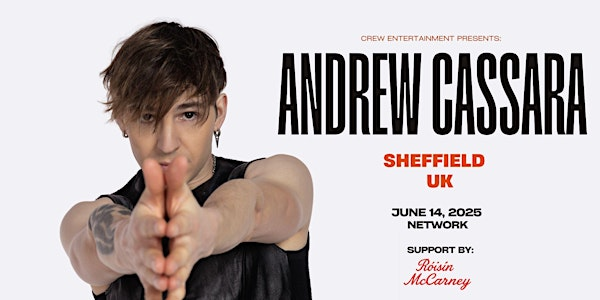 Andrew Cassara Live - Sheffield, UK | support by Roisin McCarney | Network